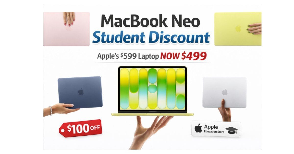 MacBook Neo student discount showing Apple’s new $599 laptop available for $499 with education savings in multiple colors including silver, blush, citrus, and indigo
