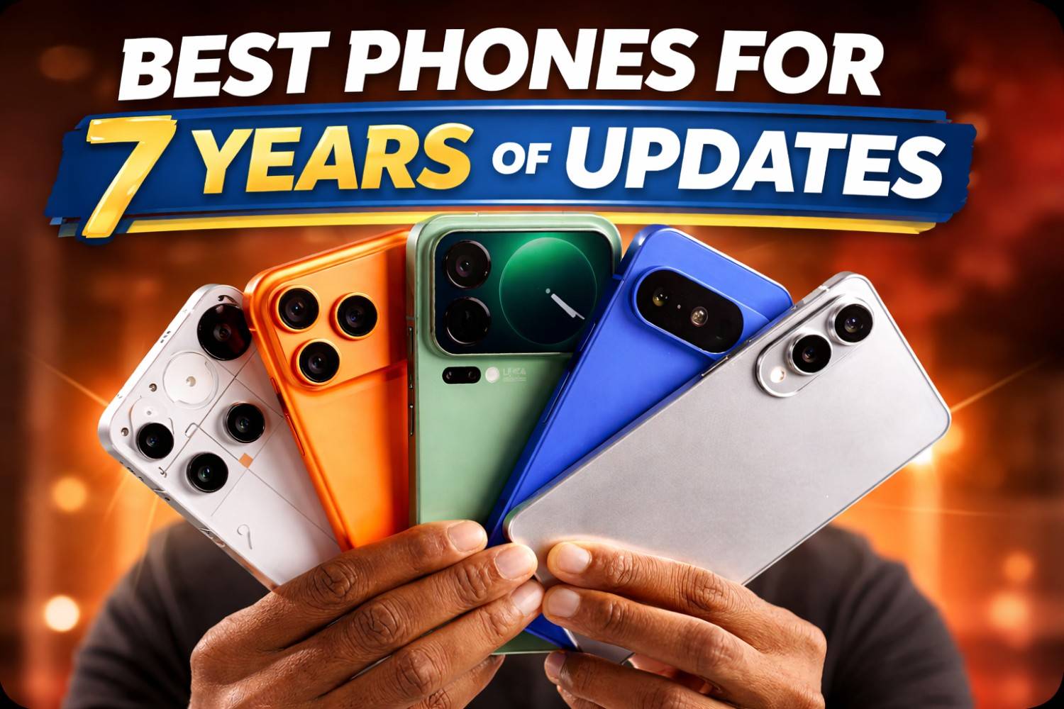 Top Phones with Longest Software Support (2026)